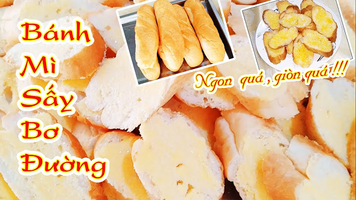 Bánh mì sấy bơ đường bao nhiêu 1 bịch