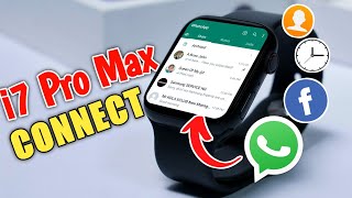 How To CONNECT i7 Pro Max Watch To Phone | Time Settings, WhatsApp, Contacts screenshot 3