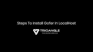 Steps To Install Gofer In Localhost - Trioangle