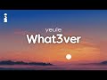 yeule - What3ver // Lyrics [Dream Pop/Rock]