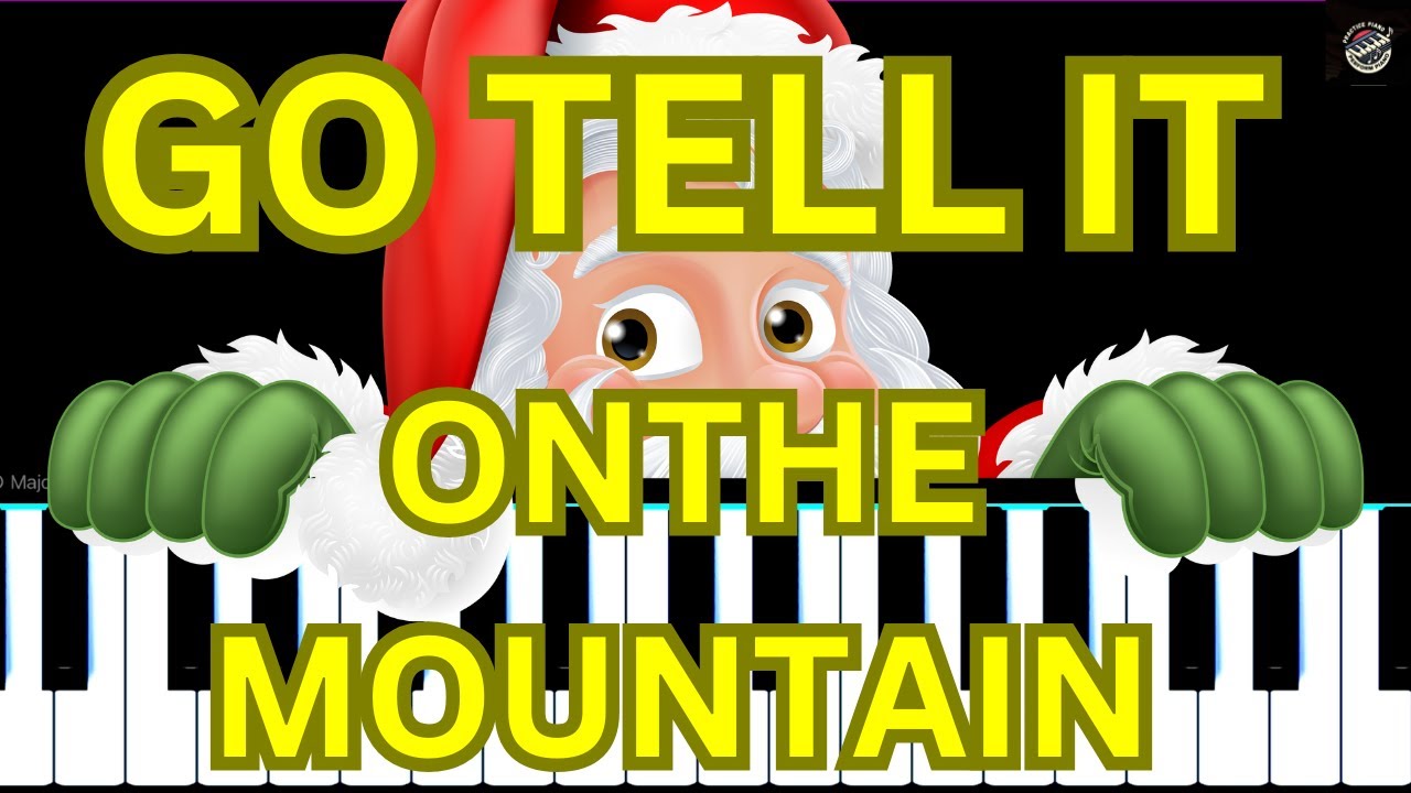learn "GO TELL IT ON THE MOUNTAIN" easy piano tutorial...