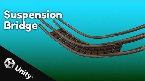 Suspension Bridge in Unity