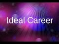 Creative Visualization | Ideal career Get your dream job! | Law Of Attraction