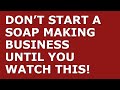 How to Start a Soap Making Business | Free Soap Making Business Plan Template Included