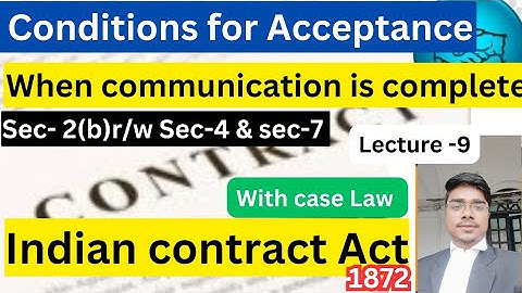 Acceptance Must Be Absolute and Unqualified Section -7 r/w Section -4 Indian Contract Act,1872