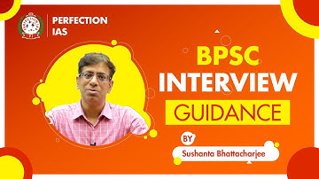BPSC Interview Guidance | Sushanta Bhattacharjee Sir | Perfection IAS #perfection_ias  #interview