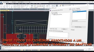 Envie todos os ficheiros associados a um projecto com o comando eTRANSMIT do DRAFTCAD