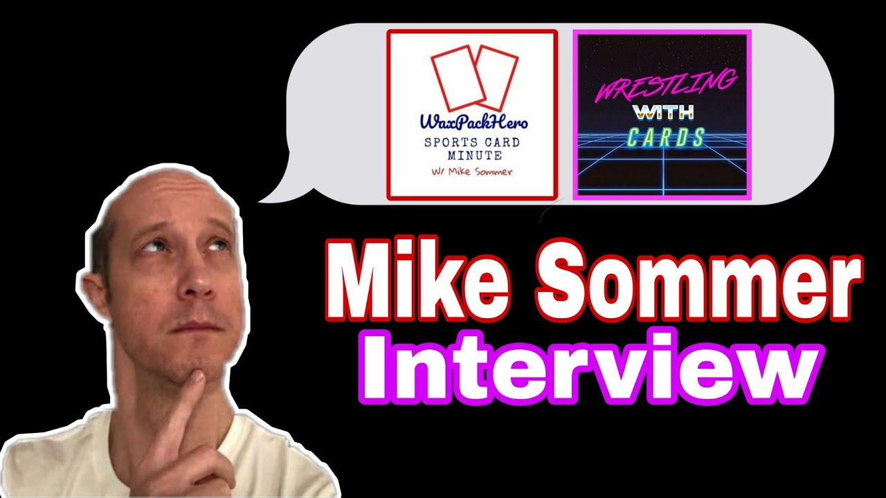 Mike Sommer (Wax Pack Hero)Interview: "There is still a demand for cards at  all price spectrums" - YouTube