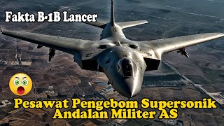5 Fakta B-1B Lancer, Pesawat Pengebom Supersonik AMERIKA SERIKAT #pesawattempur #b1blancer screenshot 5