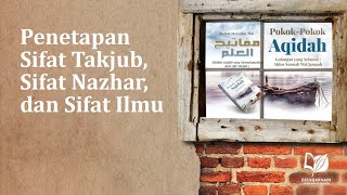 Dalil dari Sunnah Rasulullah 6: Penetapan Sifat Takjub, Nazhar, dan Ilmu