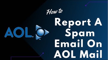 How to Report a Spam Email on AOL Mail
