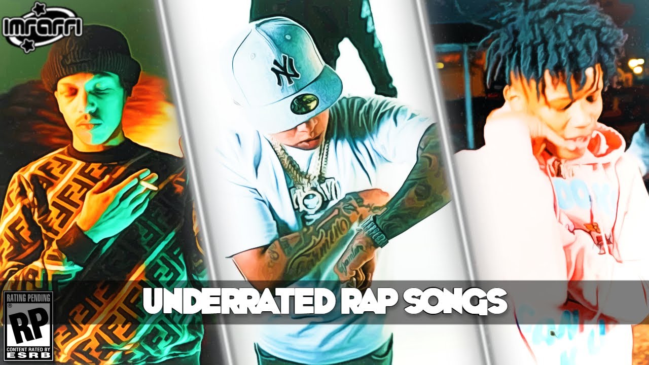 UNDERRATED RAP SONGS [PART 5] 2022
