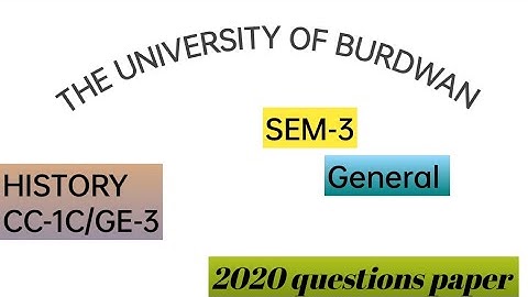 University of Burdwan | SEM-3 | History | CC-1C/GE-3 | General | 2020 question paper ❤️