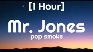 Pop Smoke - Mr. Jones [1 Hour] ft. Future