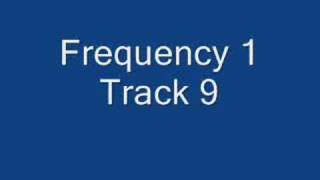 Frequency 1 Track 9