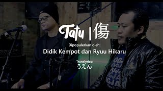 TATU (傷)  Versi Jepang-Jawa ~ Cover by: Entossjp ft Maul FR