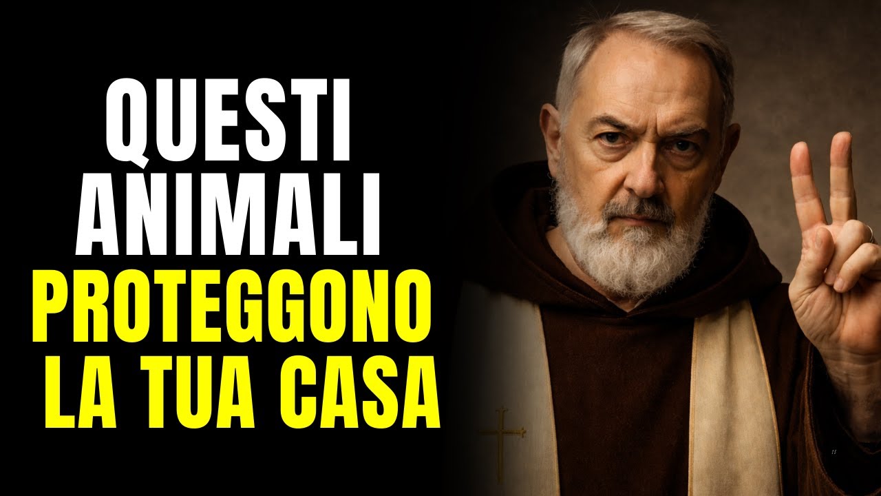 PADRE PIO HA RIVELATO: 2 ANIMALI CHE PROTEGGONO LA TUA CASA DAL MALE