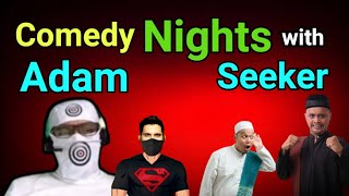 Adam Seeker Comedy Nights