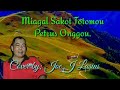 Miagal sakot totomou-Petrus Onggou (Cover by; Joe Jas Lasius)mp3