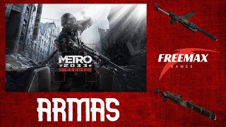 TODAS LAS ARMAS - METRO 2033 REDUX