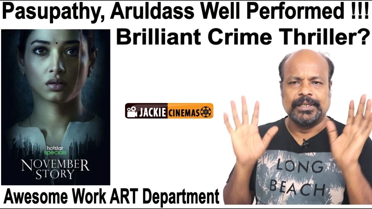November Story 2021 Tamil Web Series Review by Jackiesekar | Tamannaah | Jackiecinemas