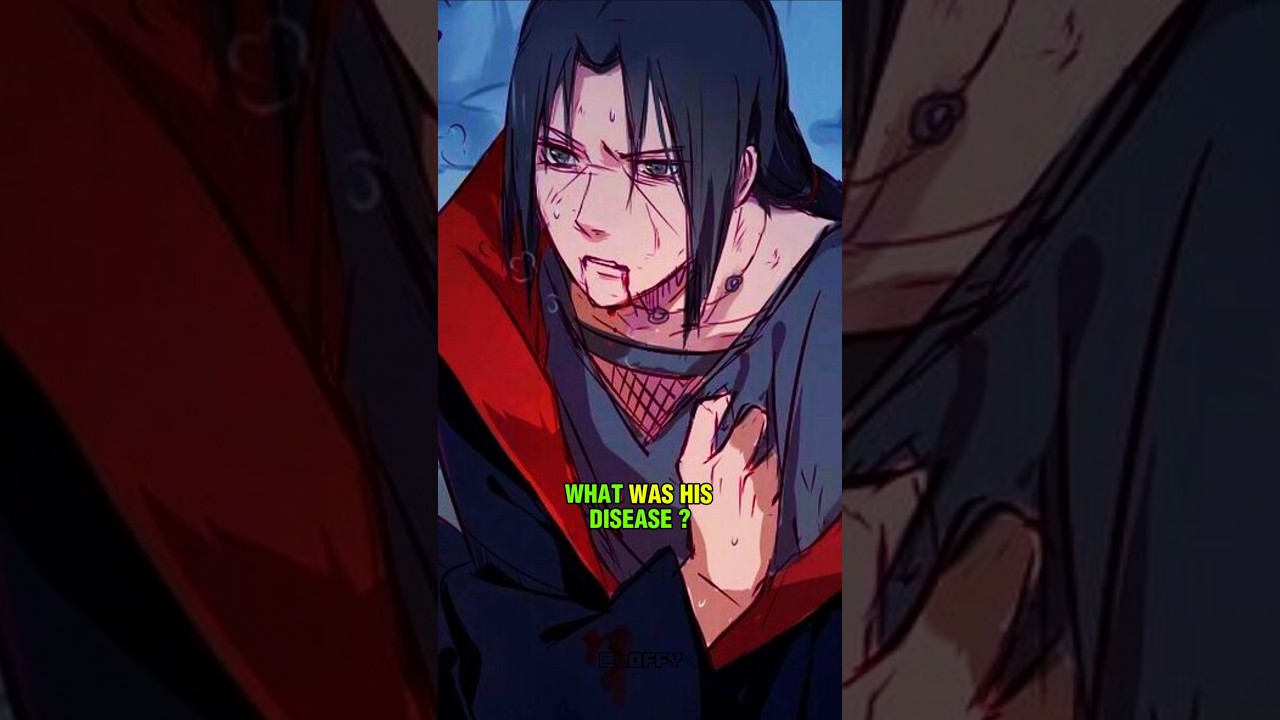 What was Itachi's Disease🙄? 