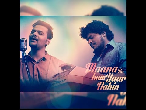 Maana Ke Hum Yaar Nahin | Meri Pyaari Bindu | Raag Mehta | Akash Shah (Cover )