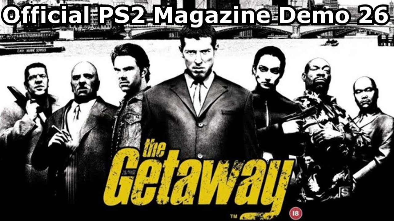 The Getaway - Trailer - Demo 26 - Official Playstation 2 Magazine - Archive