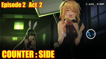 COUNTER : SIDE | Story Eps 2 Act 2
