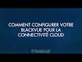 Blackvue dr750  dr900 s  x configuration cloud avec modem routeur wifi en franais