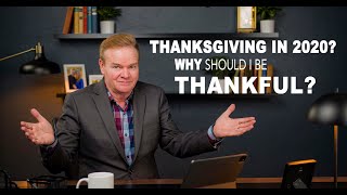 Thanksgiving in 2020 Why Should I be Thankful