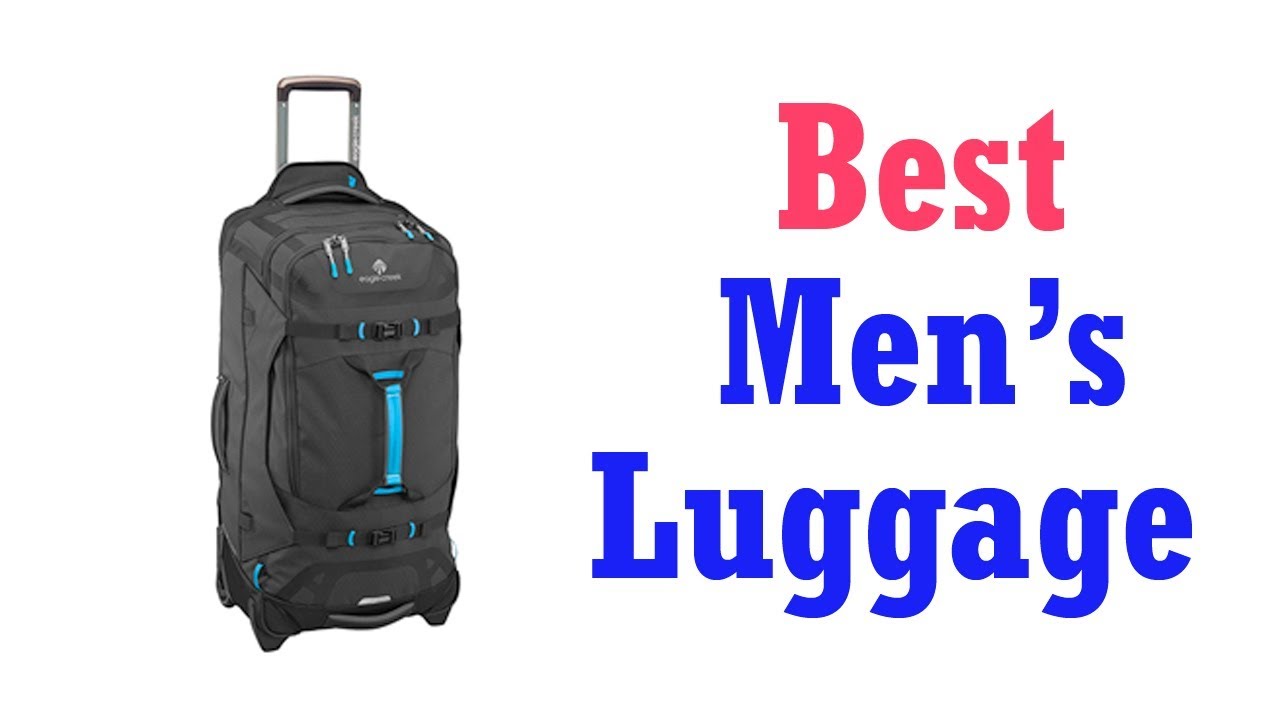 BEST MEN'S LUGGAGE 2019 YouTube
