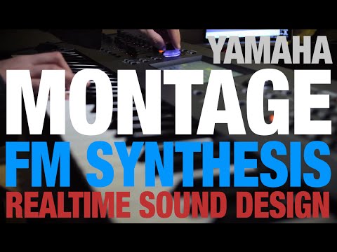 realtime-fm-synthesis-sound-design--yamaha-montage