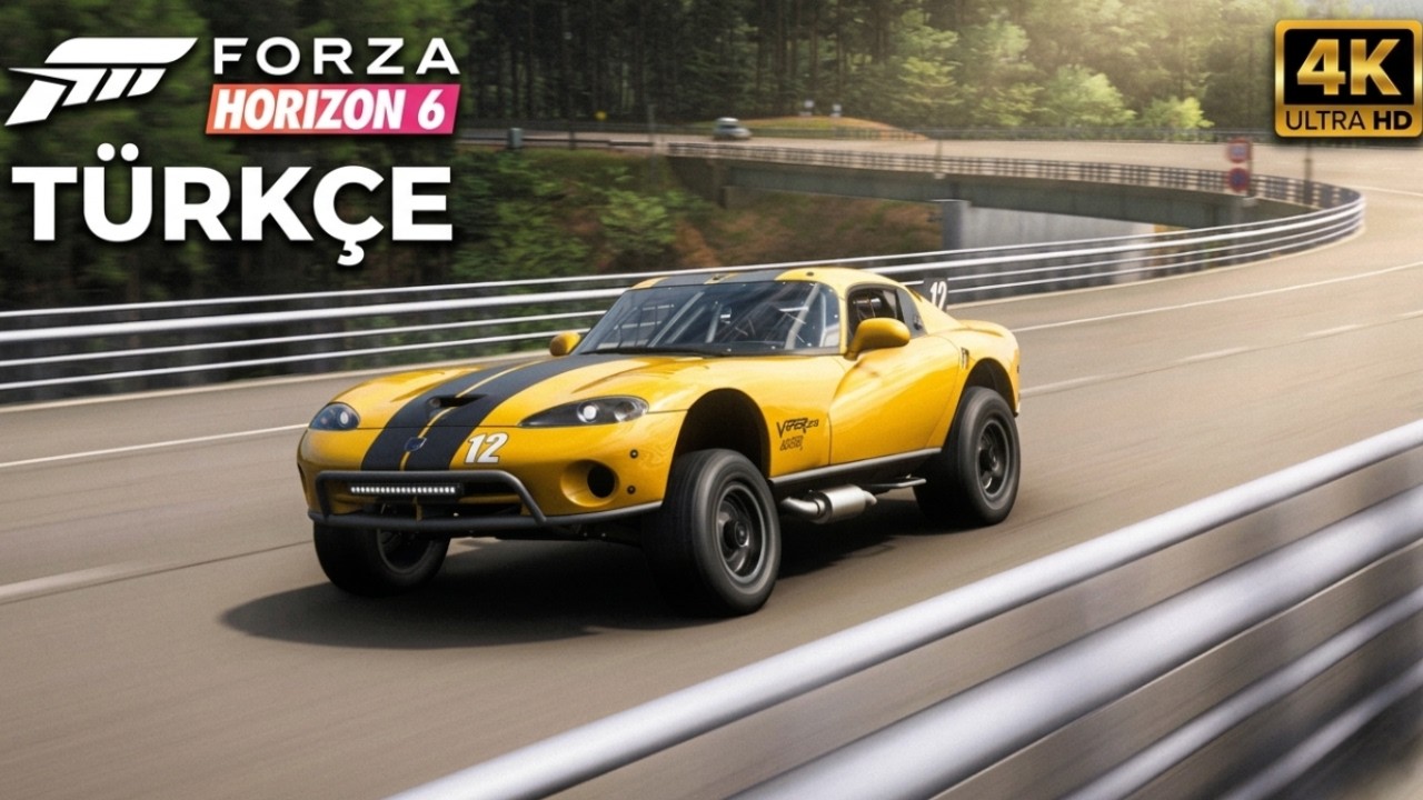 FORZA HORIZON 6 EKSTREM GRAFİKLER 4K - TÜRKÇE GAMEPLAY