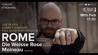 ROME, Die Weisse Rose, Moineau - Online Charity Concert From Kyiv, Ukraine 2023