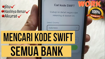HOW TO FIND OUT BANK SWIFT CODES FOR ALL BANK