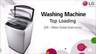 Top Load Washing Machine: How to solve OE Water oulet drain Error