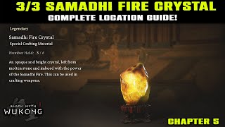 3 Samadhi Fire Crystal Location How To Get & How To Use Samadhi Fire Crystal Black Myth Wukong