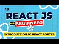 React Js Tutorial - 18 React Router