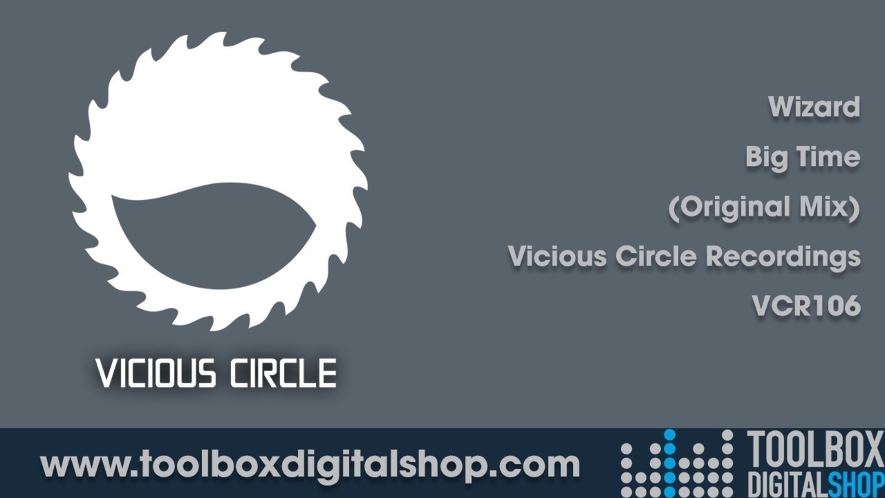 Obejrzyj Wizard - Big Time (Original Mix) (Vicious Circle Recordings) w YouTube Obejrzyj Wizard - Big Time (Original Mix) (Vicious Circle Recordings) w YouTube