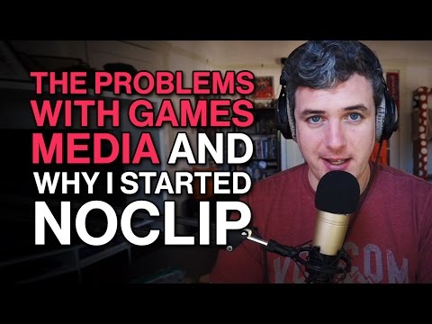 The Problems With Games Media & Why I Started Noclip
