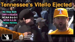 Tennessee Coach Tony Vitello Ejected for Arguing a No Step Balk Call by HP Umpire John Brammer