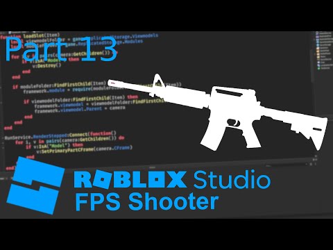 Roblox Studio FPS Shooter Tutorial - Part 13