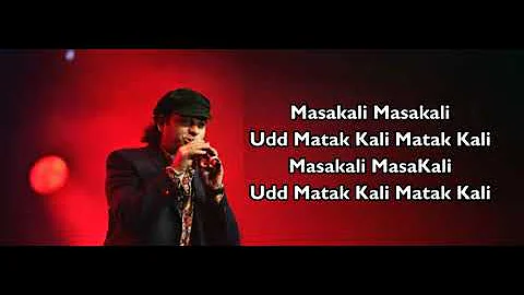 Masakali | Delhi 6 |Lyrics Song| Abhishek Bachchan, Sonam Kapoor | A.R. Rahman | Mohit Chauhan