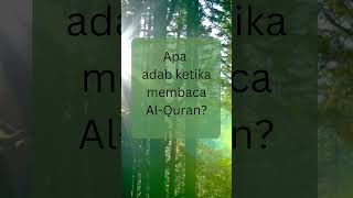 Adab membaca Al Quran Adab membaca Al Quran