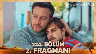 Gönül Dağı 224. 2. Fragmanı Babammm