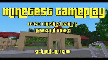 Minetest Gameplay EP373 Finished bank and New Build Start