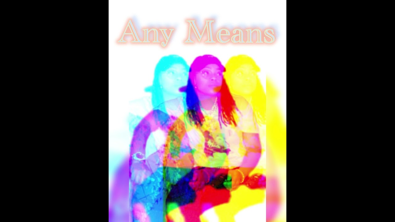 Any Means ~ Qupid Savage               