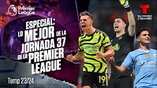 EN VIVO: Lo mejor de la Semana 37 de la Premier League | Premier League | Telemundo Deportes