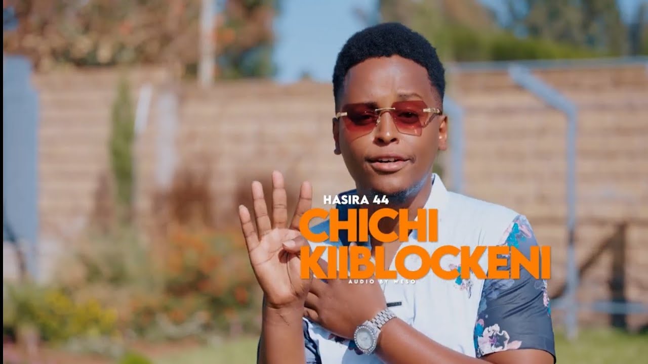  Chichi Kiiblockeni by HASIRA44(official video)